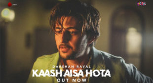 Kaash Aisa Hota Lyrics – Darshan Raval