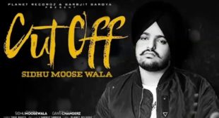 Cut Off Lyrics – Sidhu Moose Wala – Flytunes