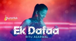 EK DAFAA LYRICS – RITU AGARWAL | iLyricsHub