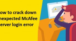 How to crack down Unexpected McAfee Server login error?