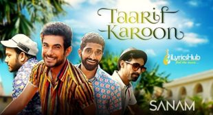 TAARIF KAROON New Song By SANAM is Out