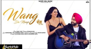 WANG DA NAAP Lyrics – Ammy Virk