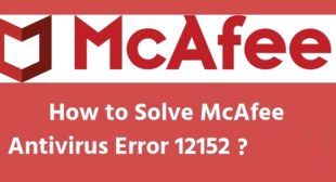 How to get rid of McAfee Plus error 12152 during installation?