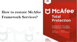 How to restore McAfee Framework Services?