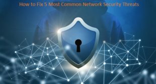 How to Fix 5 Most Common Network Security Threats – mcafee.com/activate