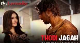 Thodi Jagah Lyrics – Marjaavaan | Arijit Singh | theLyrically Lyrics