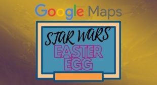 How to Find Star Wars Easter Egg in Google Maps?