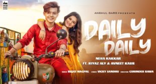 Daily Daily Lyrics In Hindi And English – Neha Kakkar