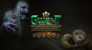 Which Faction Should You Play in Gwent The Witcher Card Game