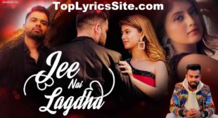 Jee Nai Lagdha Lyrics – Abhiman Chatterjee – TopLyricsSite.com