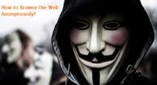 How to Browse the Web Anonymously?