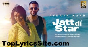 Jatt Di Star Lyrics – Avkash Mann – TopLyricsSite.com