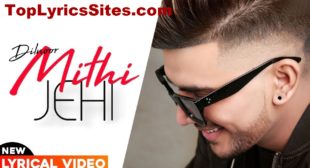 Mithi Jehi Lyrics – Dilnoor , Las Ludhar – TopLyricsSite.com