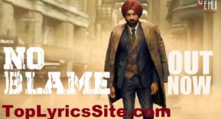 No Blame Lyrics – Tarsem Jassar – TopLyricsSite.com