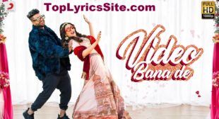 Video Bana De Lyrics – Sukh E x Aastha Gill – TopLyricsSite.com