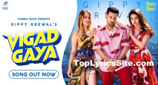 Vigad Gaya Lyrics – Gippy Grewal – TopLyricsSite.com