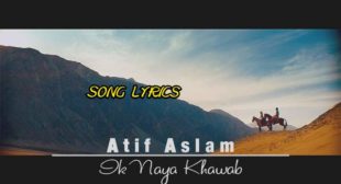 Ik Naya Khuwab Lyrics – Atif Aslam | Lyrics Lover