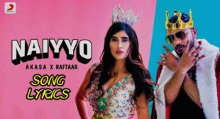 Naiyyo Lyrics – AKASA x Raftaar | Lyrics Lover