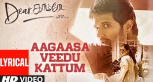 Aagaasa Veedu Kattum Song Lyrics – Dear Comrade – MpLyrics