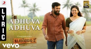 Adhuva Adhuva Song Lyrics – Naadodigal 2 – MpLyrics