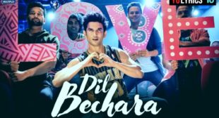 Dil Bechara Lyrics – A R Rehman | Dil Bechara | Sushant Singh Rajput