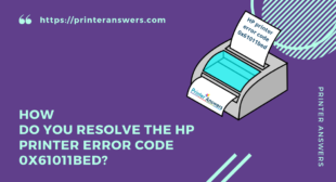 Resolve the HP printer error code 0x61011bed