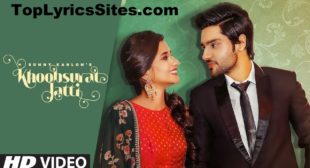 Khoobsurat Jatti Lyrics – Sunny Kahlon – TopLyricsSite.com