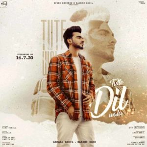 Tutte Dil Wala Lyrics – Armaan Bedil X Raashi Sood – Lyricsmin