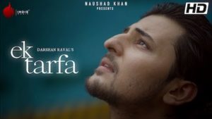 EK TARFA LYRICS – DARSHAN RAVAL