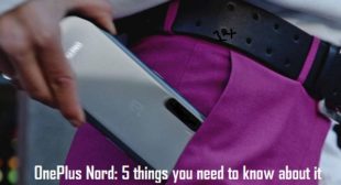 OnePlus Nord: 5 things you need to know about it