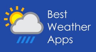 Best Weather Forecast Apps Available for Android in 2020