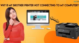 Brother Printer not connecting to my computer