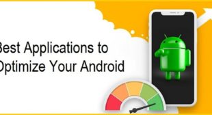 Best Applications to Optimize Your Android