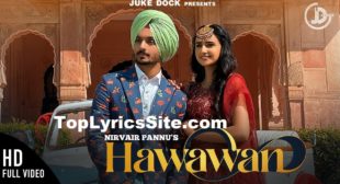 Hawawan Lyrics – Nirvair Pannu – TopLyricsSite.com