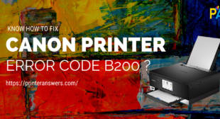 Ways to Fix Canon Printer Error B200