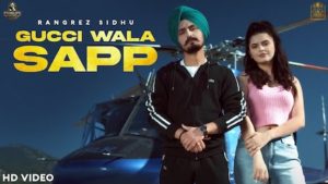 GUCCI WALA SAPP – Rangrez Sidhu