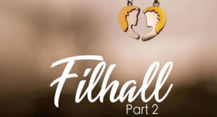 Filhaal 2 Lyrics – B Praak