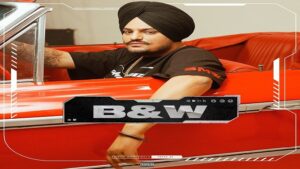 B&W LYRICS – SIDHU MOOSE WALA