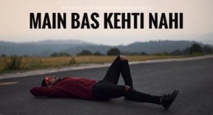 Main Bas Kehti Nahi – King