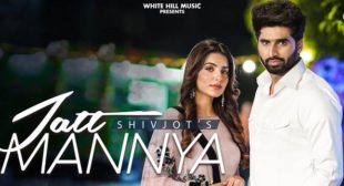 Jatt Mannya Lyrics – Shivjot