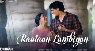 Raataan Lambiyan Lyrics – Shershaah