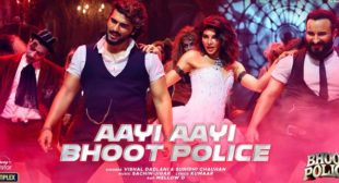 Lyrics of Aayi Aayi Bhoot Police by Vishal Dadlani