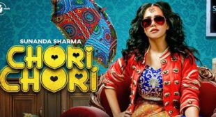 Chori Chori – Sunanda Sharma