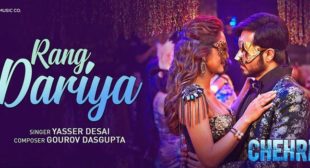 Rang Dariya Lyrics – Chehre