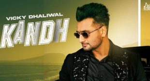 Lyrics of Kandh by Vicky Dhaliwal