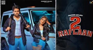 2 Raflaan Mankirt Aulakh Lyrics