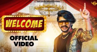 Welcome Gulzaar Chhaniwala Lyrics