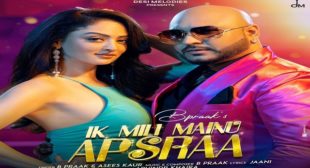 IK MILI MAINU APSARAA LYRICS – B PRAAK