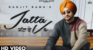 Jatta Ve Lyrics – Ranjit Bawa