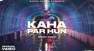 Lyrics of Kaha Par Hu Song